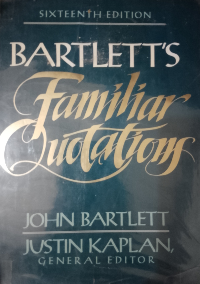 Barlett's Familiar Quotation