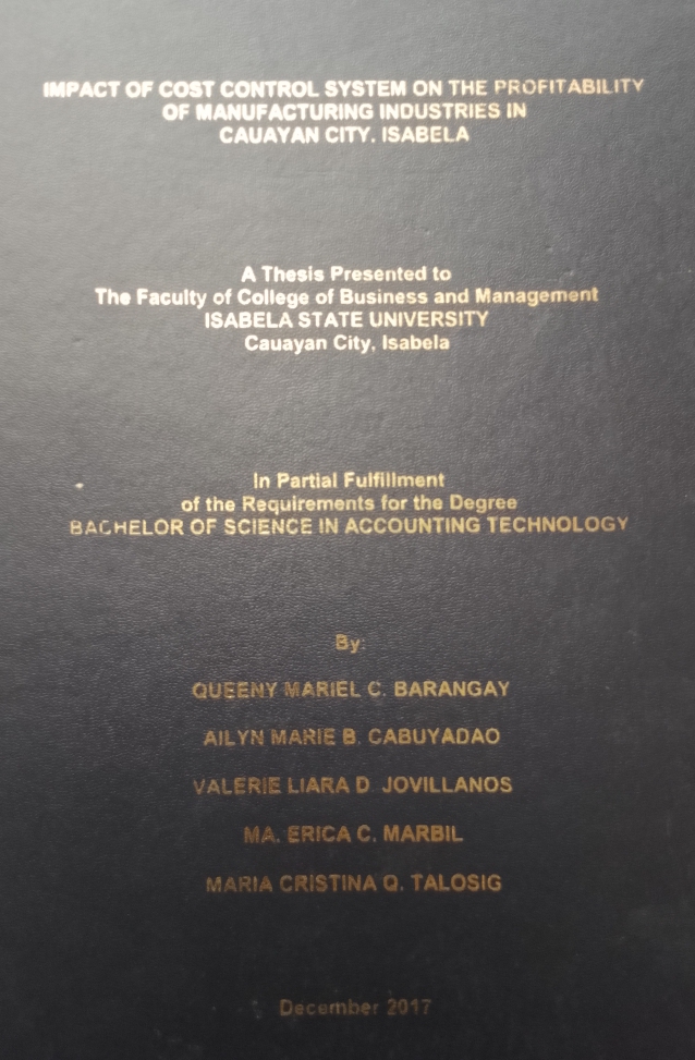 Impact of Cost Control System on the Profitabilityon Manufacturing Industries in Cauayan City Isabela