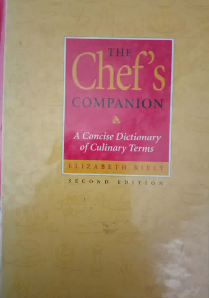 The Chef's Companion "A Concise DIctionary of Culinary Terms"